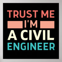 Trust Me I'm A Civil Engineer