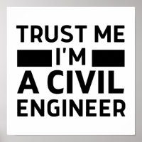Trust Me I'm A Civil Engineer