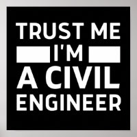 Trust Me I'm A Civil Engineer