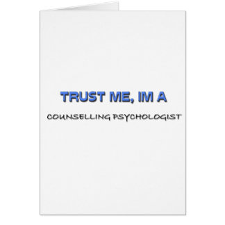 Trust Me I'm a Counselling Psychologist