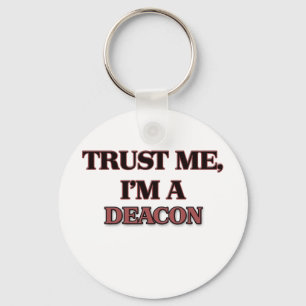 Trust Me I'm A DEACON Key Ring