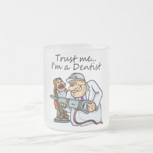 Trust Me Im A Dentist Frosted Glass Coffee Mug