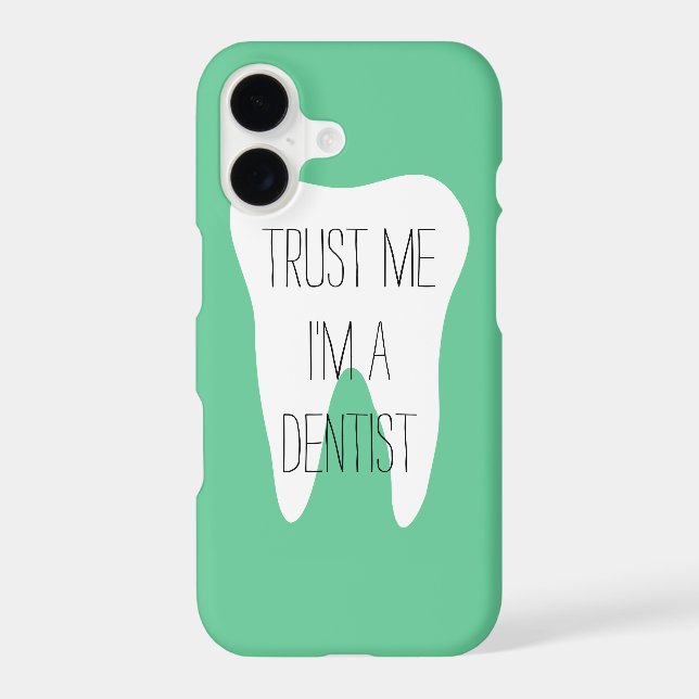 Trust me im a dentist iPhone 6 case (Back)