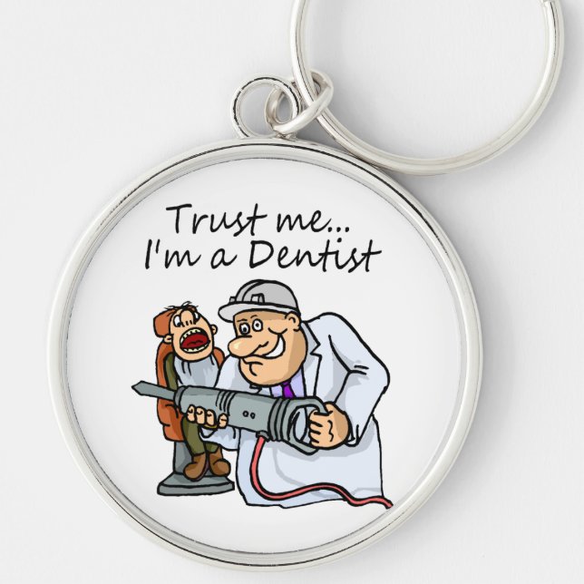Trust Me Im A Dentist Key Ring (Front)