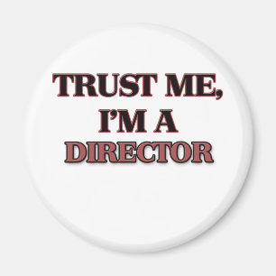 Trust Me I'm A DIRECTOR Magnet