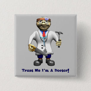 Trust Me I'm A Doctor 15 Cm Square Badge