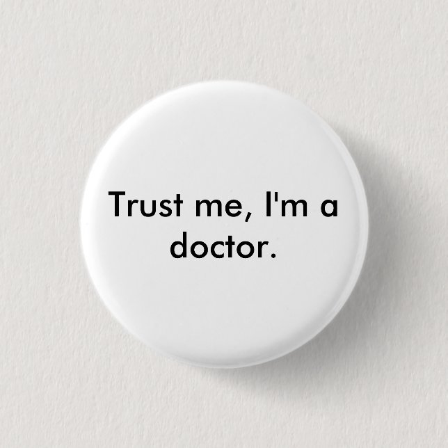 Trust me, I'm a doctor badge (Front)