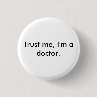 Trust me, I'm a doctor badge