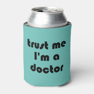 Trust Me I'm A Doctor Custom Colour Can Cooler