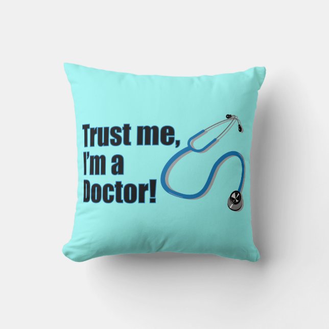 Trust Me I'm A Doctor Funny Graduation Cushion (Front)