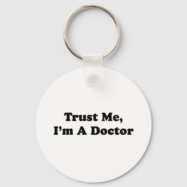 Trust Me, I'm A Doctor Key Ring (Front)