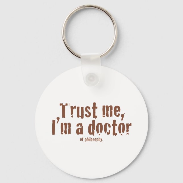 Trust me, I'm a doctor... Key Ring (Front)