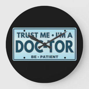 TRUST ME IM A DOCTOR LARGE CLOCK