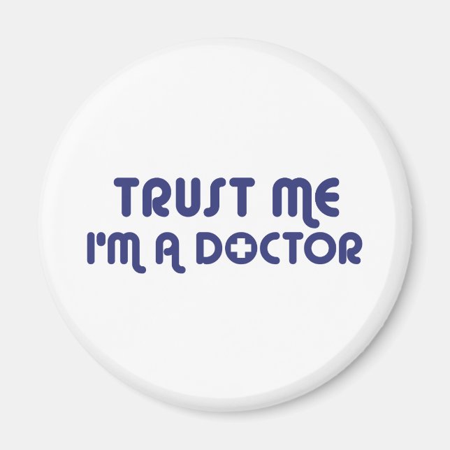 Trust Me I'm a Doctor Magnet (Front)