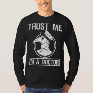 Trust Me I'm A Doctor Plague Doctor Face Mask Goth T-Shirt