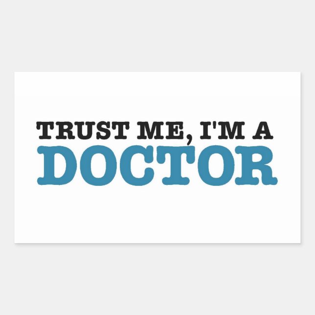 Trust Me, I'm A Doctor Rectangular Sticker (Front)