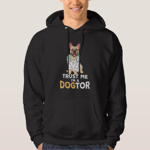 Trust Me Im A Dogtor French Bulldog Dog Hoodie