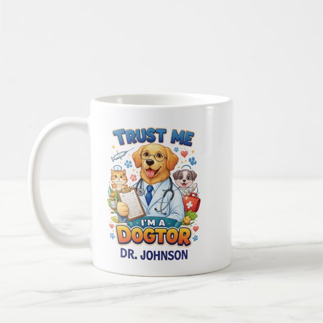 Trust Me I'm A Dogtor | Funny Veterinarian  Coffee Mug (Left)