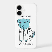 TRUST ME I'M A DOGTOR IPHONE CASES
