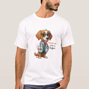 Trust Me I'm a Dogtor T-Shirt