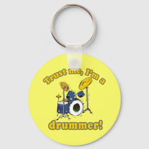 Trust Me Im a Drummer Key Ring