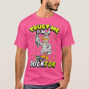 Trust Me I'M A Ducktor - Duck Dressed As A Doctor T-Shirt
