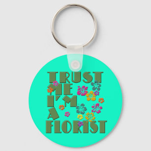 Trust Me, I'm a Florist with Hibiscus Key Ring