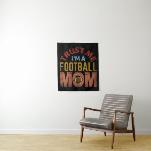 TRUST ME I'M A FOOTBALL MOM TAPESTRY