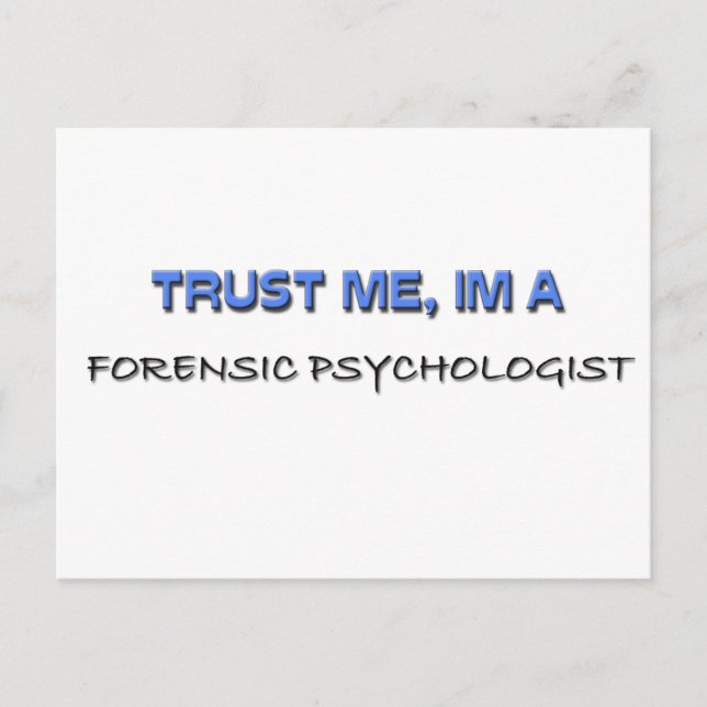 Trust Me I'm a Forensic Psychologist Postcard (Front)