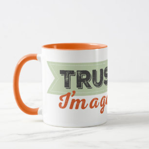 Trust me. I'm a Gardener! Mug