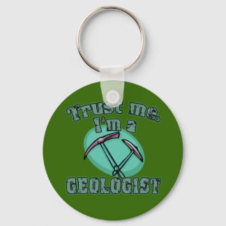 Trust Me I'm a Geologist Tshirts Key Ring