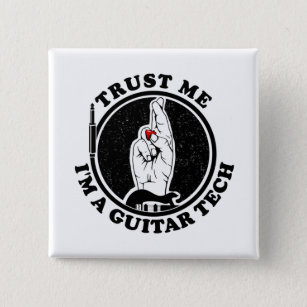Trust me I'm a guitar tech 15 Cm Square Badge