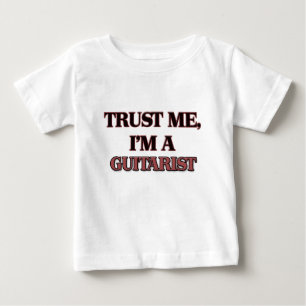 Trust Me I'm A GUITARIST Baby T-Shirt