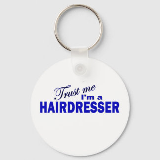 Trust Me I'm a Hair Dresser Key Ring
