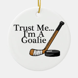 Trust Me Im A Hockey Goalie Ceramic Tree Decoration