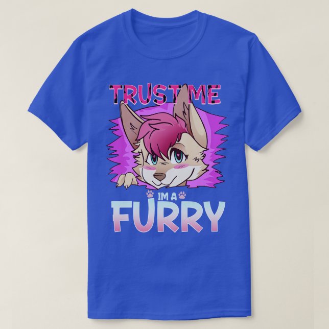 Trust me Im a I Furries Cosplay Fandom 14 T-Shirt (Design Front)