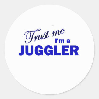 Trust Me I'm a Juggler Classic Round Sticker