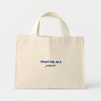 Trust Me I'm a Jurist Mini Tote Bag