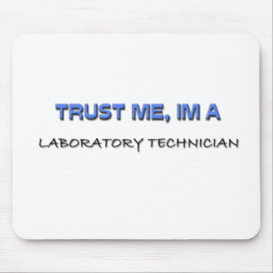 Trust Me I'm a Laboratory Technician Mouse Mat