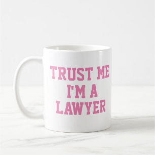 Trust me I'm a Lawyer Coffee Mug