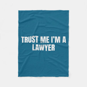 Trust Me Im A Lawyer Funny Attorney Law Fleece Blanket