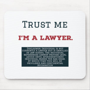 Trust Me I'm A Lawyer Mouse Mat
