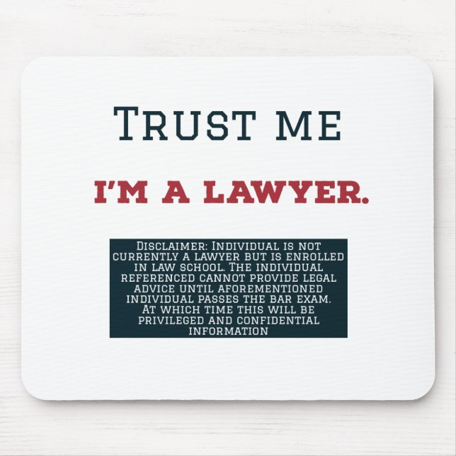 Trust Me I'm A Lawyer Mouse Mat (Front)