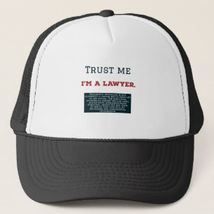 Trust Me I'm A Lawyer Trucker Hat