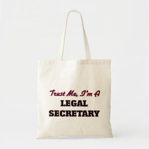 Trust me I'm a Legal Secretary Tote Bag