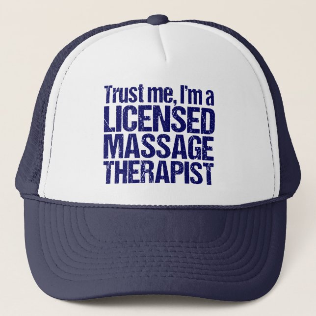 Trust Me I'm a Licensed Massage Therapist Trucker Hat (Front)