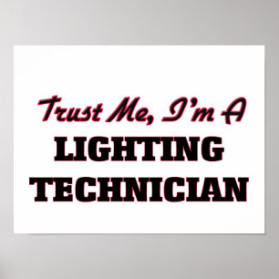 Trust me I'm a Lighting Technician Poster