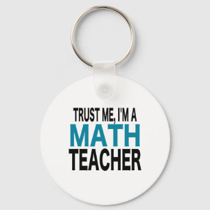Trust Me, I'm A Math Teacher (blue edition) Key Ring
