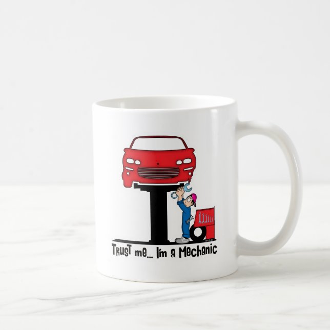 Trust Me I'm a Mechanic Funny Auto Mechanic Coffee Mug (Right)