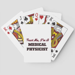 Trust me I'm a Medical Physicist Playing Cards